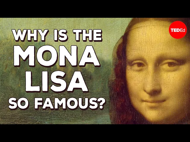 Download MP3 Why is the Mona Lisa so famous? - Noah Charney