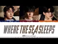 DAY6 (Even of Day) - 'Where the sea sleeps' (파도가 끝나는 곳까지) Lyrics [Color Coded_Han_Rom_Eng]