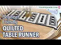 Beginner Friendly Quilted Table Runner Tutorial Make This Home Decor Quilting Sewing Pattern 647