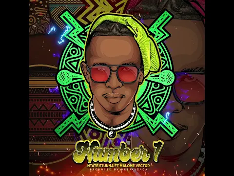 Download MP3 Ntate Stunna - Number 1 ft Malome Vector (Official Visualizer)