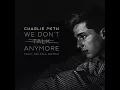 Download Lagu Charlie Puth \u0026 Selena Gomez - We don't talk anymore (Mr. Collipark Remix)
