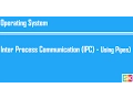 Process Management - Part-F Process Inter Process Communication IPC