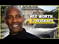 Denzel Washington MIND-BLOWING Net Worth REVEALED 2023