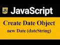 Create Date Object using Date dateString in JavaScript Hindi