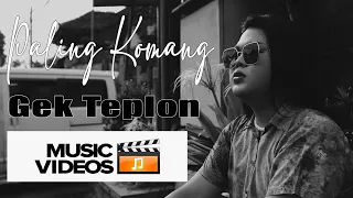 gek teplon paling komang official music video 