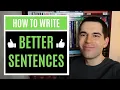 8 Tips for Starting Better Sentences Writing Advice