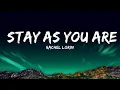 Download Lagu Rachel Lorin - Stay As You Are (Lyrics) [7clouds Release]