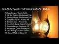 Download Lagu LAGU ACEH POPULER DULU
