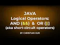 Java Logical AND and OR Short-circuit Operators Explained