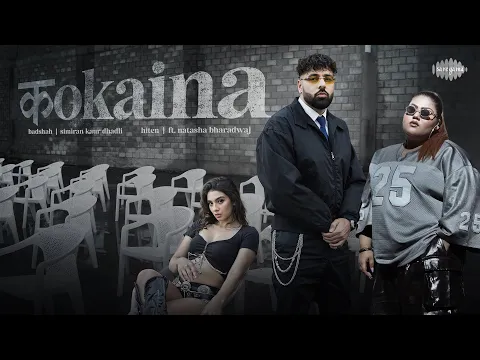 Video Thumbnail: BADSHAH - Kokaina | Simiran Kaur Dhadli | Natasha Bharadwaj | Hiten | Viral Song
