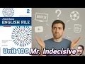 Unit 10C Mr Indecisive Might for Possibility Noun Formation Diphthongs - AEF 2nd Edition Book 2