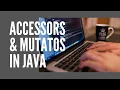 How To Write Accessors and Mutators in Java and What are ADT 2 - 8