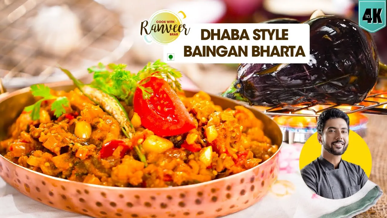 Baingan Bharta Dhaba style         unique spicy Brinjal Bharta   Chef Ranveer Brar