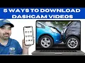 How to Download Dash Cam s Computer Iphone Android Cloud