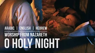 oh holy night from nazareth hebrew arabic english