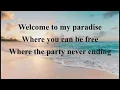 Download Lagu Welcome to my paradise lyric cover karaoke