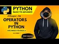 Operators in Python Tutorial Python Basic to Advance Series Chapter 04