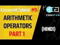 Javascript Operators Arithmetic Operators part 1 Lecture 9 Javascript tutorial in Hindi