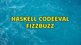 Haskell CodeEval FizzBuzz