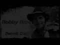 Bobby Bare  ~  "Detroit City"