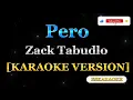 Zack Tabudlo - Pero (Karaoke Version) Pero Zack Tabudlo (Karaoke Version)