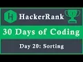 Day 20 Sorting 30 Days of Coding HackerRank Java Language