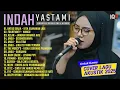 Download Lagu MANGU, LESUNG PIPI, JANGAN KHIANATI AKU I INDAH YASTAMI FULL ALBUM I COVER AKUSTIK TERBARU 2025