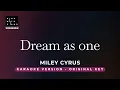 Lagu Dream as one - Miley Cyrus (Original Key Karaoke) - Piano Instrumental Cover with Lyrics