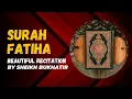 Download Lagu Surah Fatiha | Sheikh Salah Bukhatir | Quran Recitation | Alisoban865