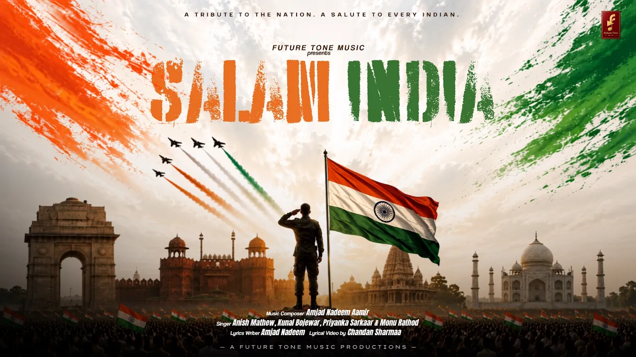Salam India | Amjad Nadeem Aamir | Anish, Kunal, Priyanka, Monu | Amjad Nadeem | Patriotic Song 2026
