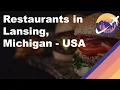 Restaurants in Lansing Michigan - USA