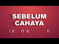 Lagu Letto - Sebelum Cahaya (Karaoke Version)