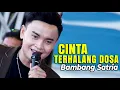 Download Lagu CINTA TERHALANG DOSA || BAMBANG SATRIA GROUP