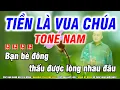 Download Lagu Karaoke Tiền Là Vua Chúa - Tone Nam Nhạc Đời Hay Ý Nghĩa - Karaoke Phi Long