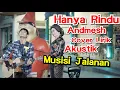 Download Lagu HANYA RINDU - ANDMESH COVER BY TRI SUAKA #Musisijogjaproject