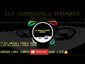 Download Lagu DJ JANGAN GANGGU FULL BASS 2021 (DJ ABISALI REMIX AUDIO)
