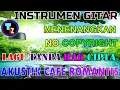 Download Lagu LAGU TANPA HAK CIPTA,CINEMATIC MUSIK EDIT VIDIO,INSTRUMEN GITAR AKUSTIK CAFE ROMANTIS NO COPYRIGHT