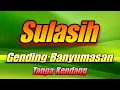 Download Lagu SULASIH GENDING BANYUMASAN || TANPA KENDANG