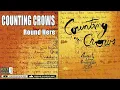 COUNTING CROWS  - ROUND HERE  (HQ)