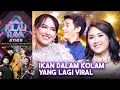 Download Lagu Happy Asmara X Dike Sabrina X Astra KDI - Ikan Dalam Kolam | ROAD TO KILAU RAYA IRAMA GEN RHOMA