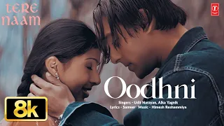 oodhni 8k full song tere naam salman khan bhoomika chawla udit narayan alka yagnik himesh