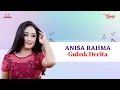 Download Lagu Anisa Rahma - Gubuk Derita (Official Music Video)