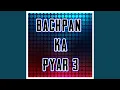 Download Lagu Bachpan Ka Pyar 3 (Remix)