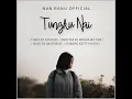 Nan Ranu - Tungku Nai (Official Music Video)