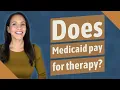 Does Medicaid pay for therapy