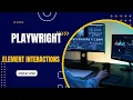 Playwright Element Interactions Tutorial Click Fill Dropdown Upload
