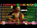 Lagu Lagu Reggae Terbaru 2025 Ska Version 🔥 Kumpulan Musik Reggae Santai Terbaik