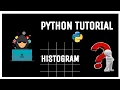 10 Histogram in Python Machine Learning