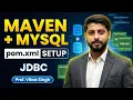 16 Maven DependencyMySQL setup in pom xml in JDBC with MYSQL by Vikas Singh in Hindi