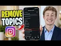 How To Remove Topics From Your Instagram Algorithm - Full Guide